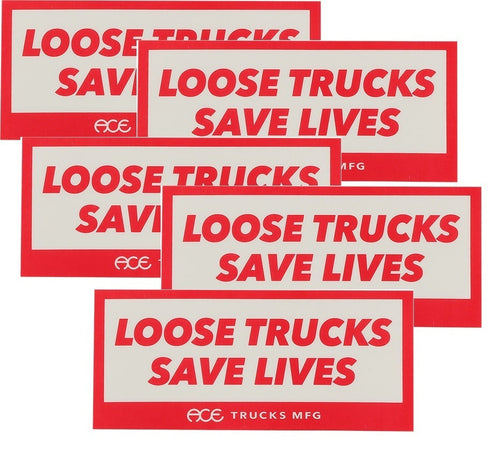 Ace Trucks - Loose Trucks Save Lives Sticker